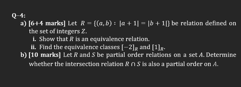 Need help... Q-4: a) [6+4 marks] Let R = {(a, b)