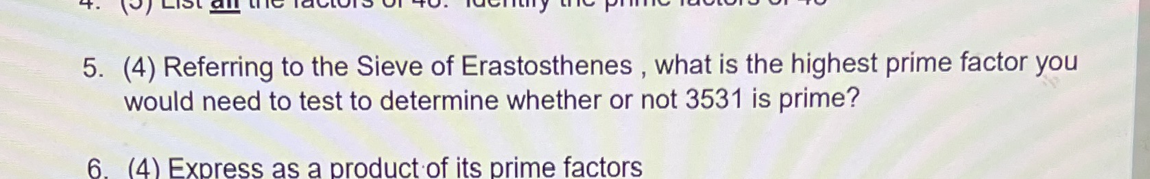 SL 5. (4) Referring to the Sieve of Erastosthenes