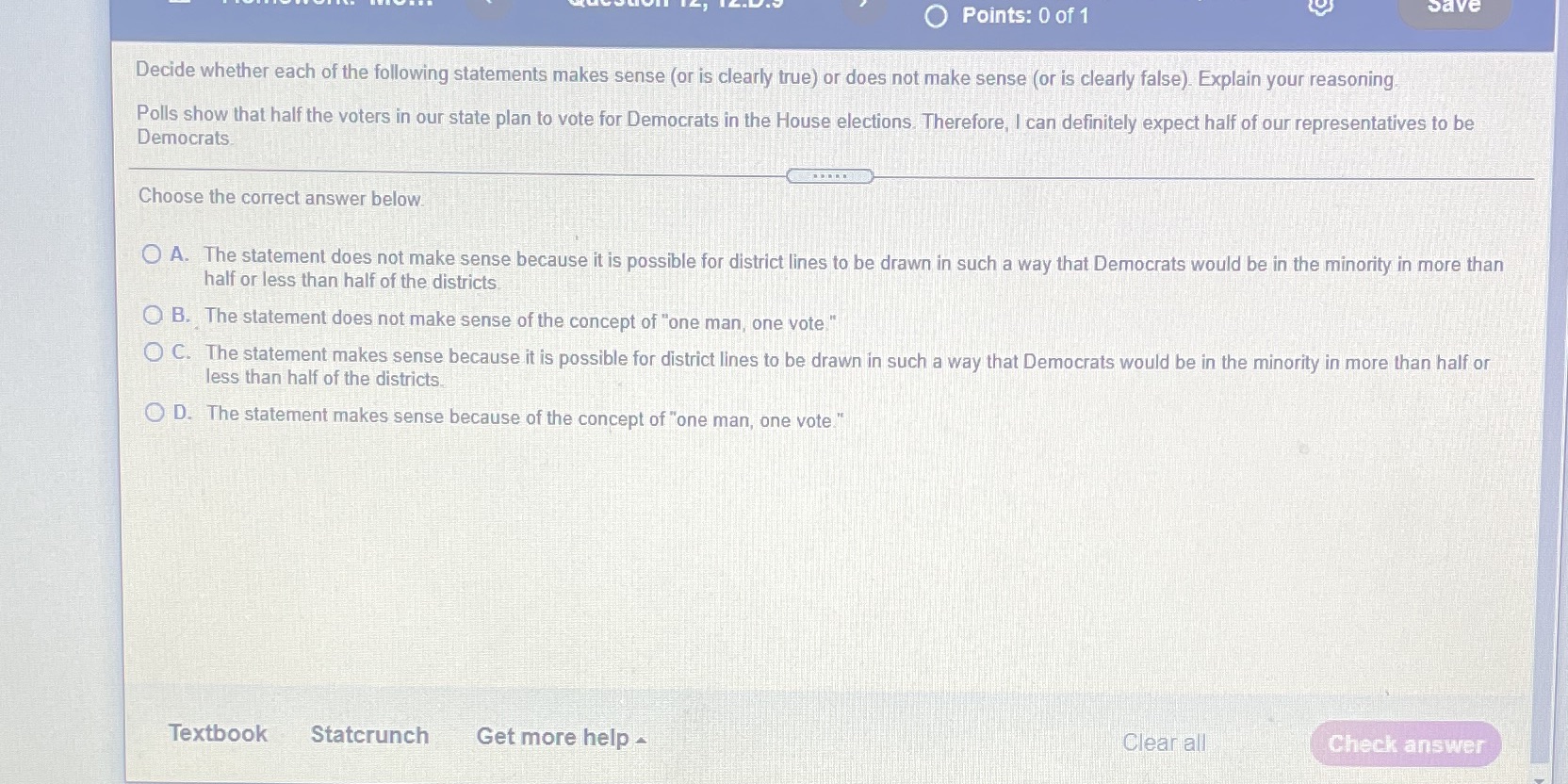 Dave O Points: 0 of 1 Decide whether each of the