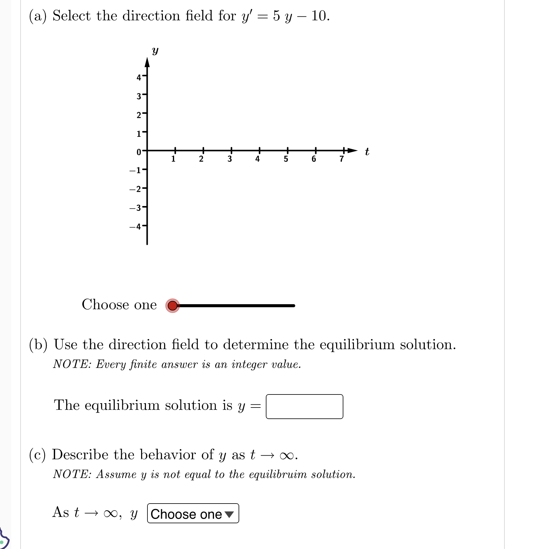 (a) Select the direction field for y' = 5 y