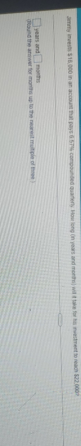 please help me out! Jimmy invests $18,000 in an