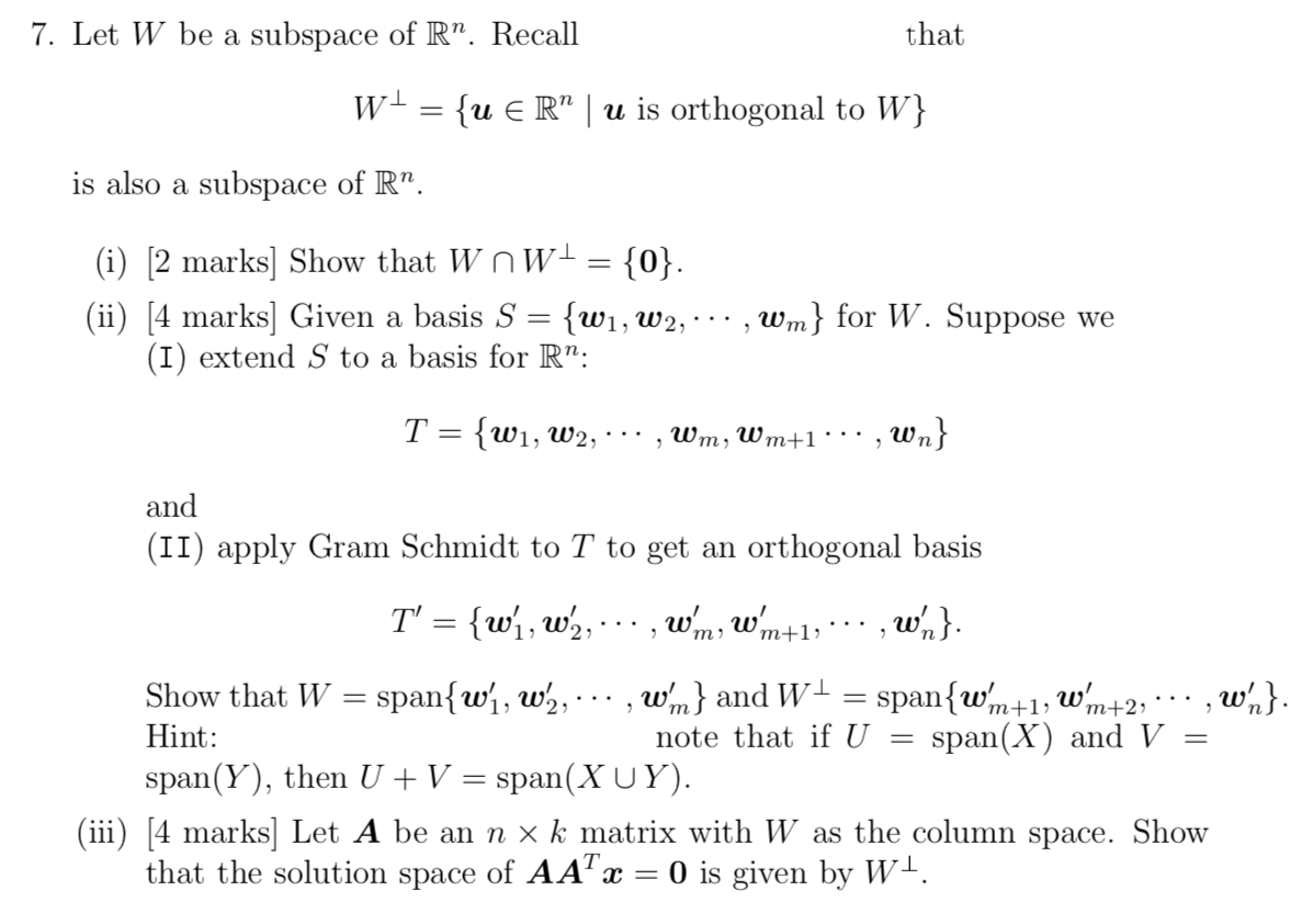 7. Let W be a subspace of R". Recall that W! = fu