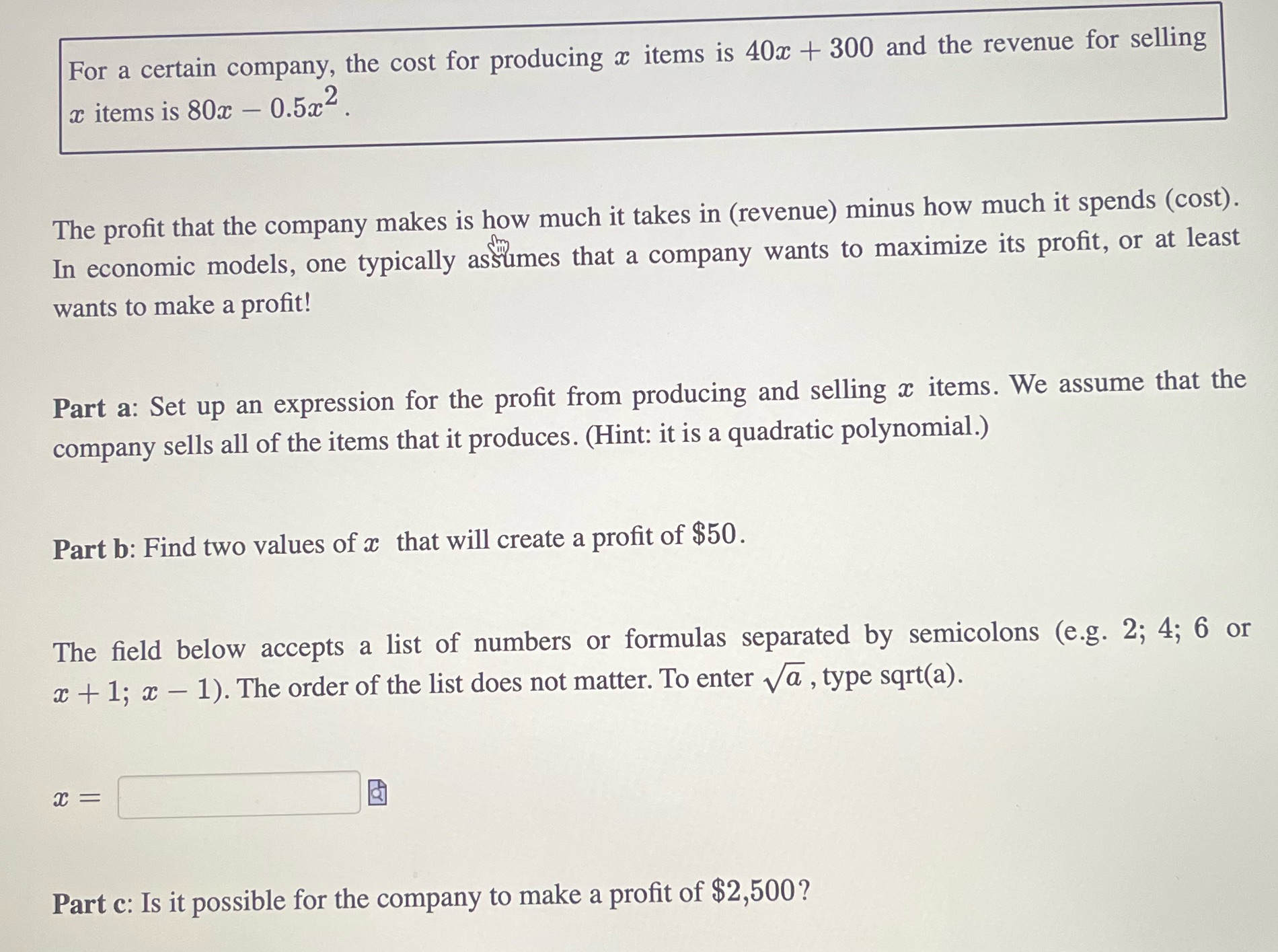 For a certain company, the cost for producing :1: