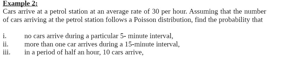 Example 2: Cars arrive at a petrol station at an