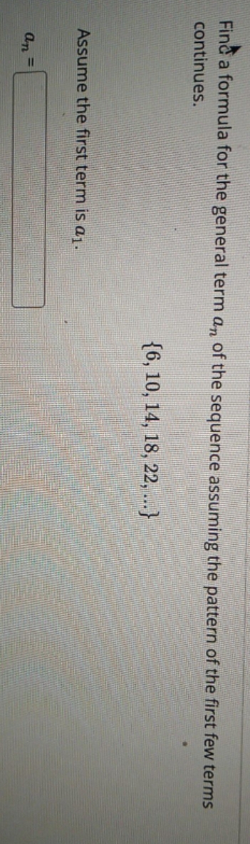 will you help me? Find a formula for the general