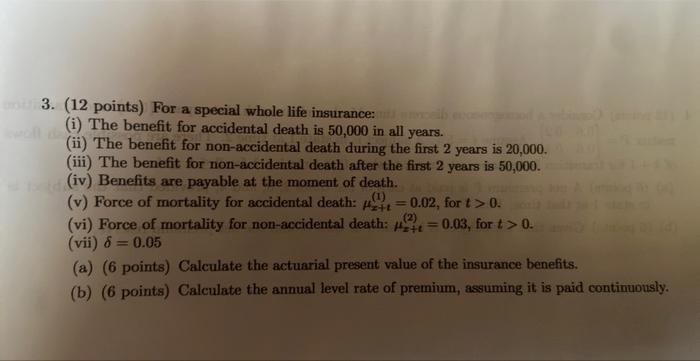 3. (12 points) For a special whole life