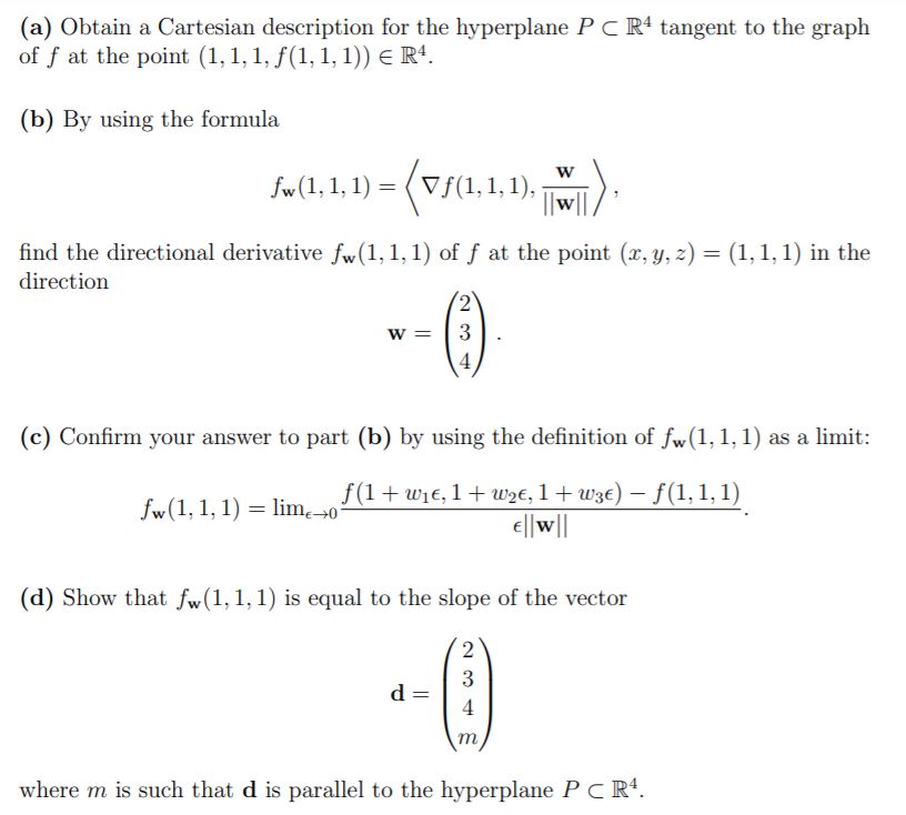 Consider the function f(x, y, z) = 4x^2 + y^2 +