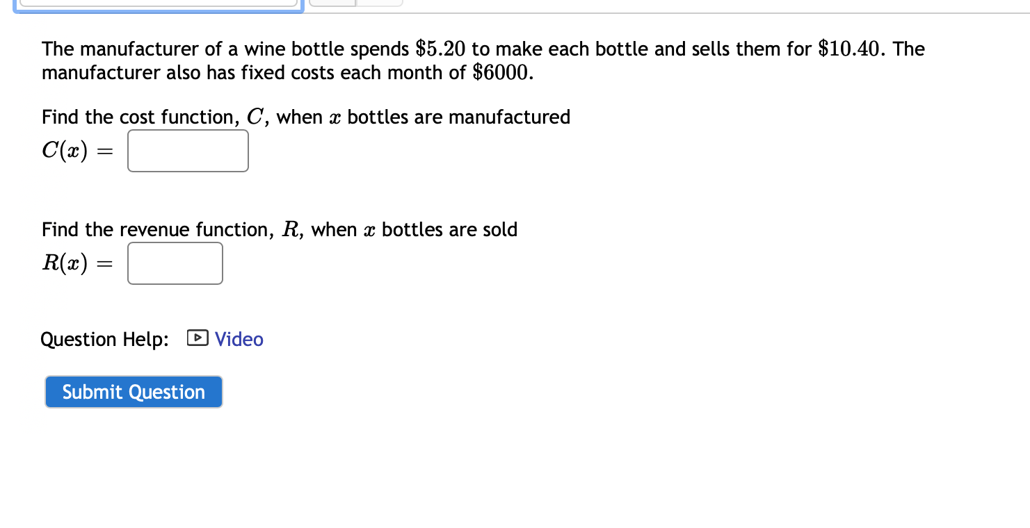 Il The manufacturer of a wine bottle spends $5.20