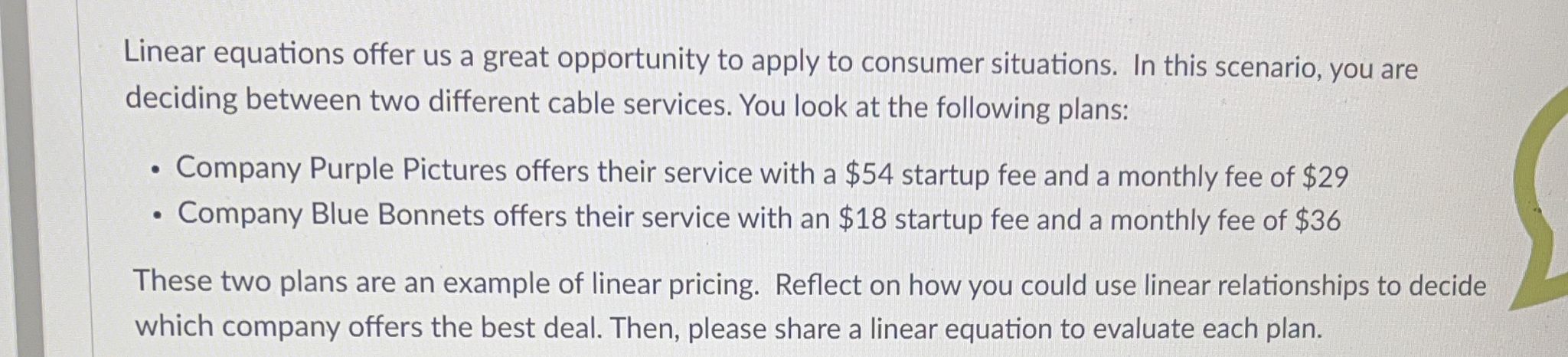 Linear equations offer us a great opportunity to