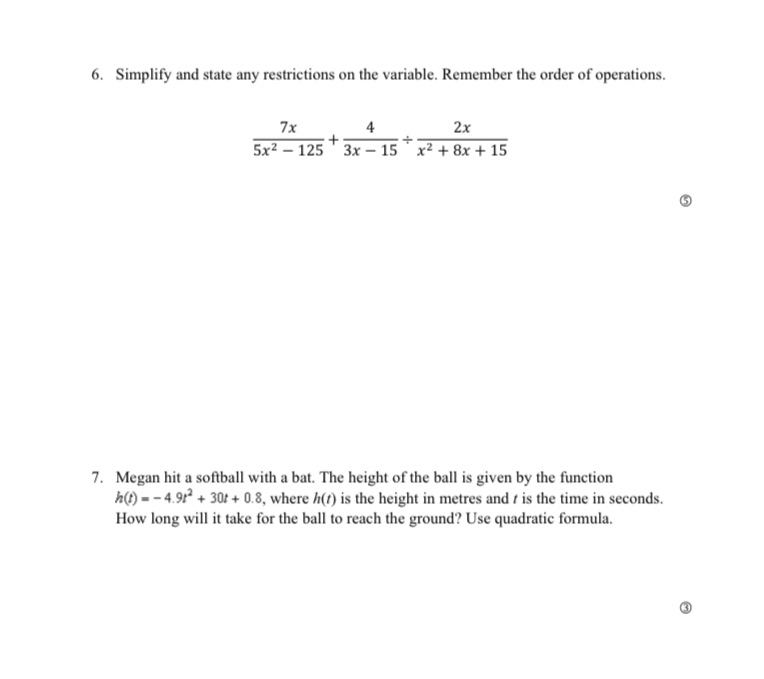 ASAP please. : ) 6. Simplify and state any