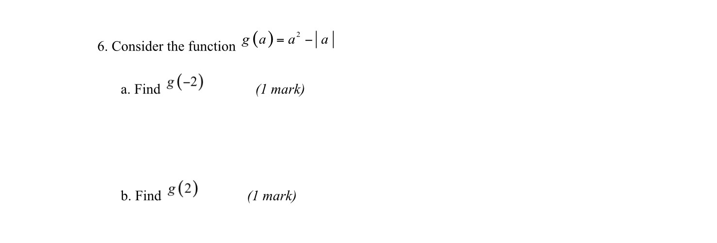 6. Consider the function 8 (a ) = a -| al a. Find