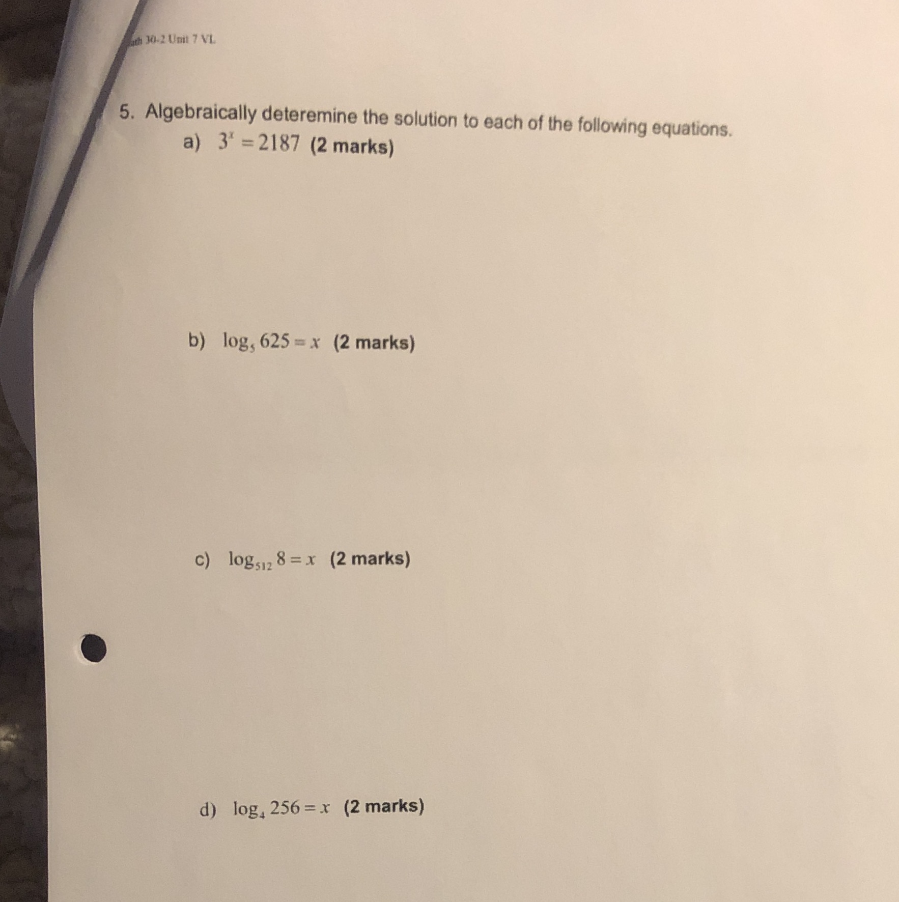 ath 30-2 Unit 7 VL 5. Algebraically determine the