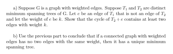 a) Suppose G is a graph with weighted edges.