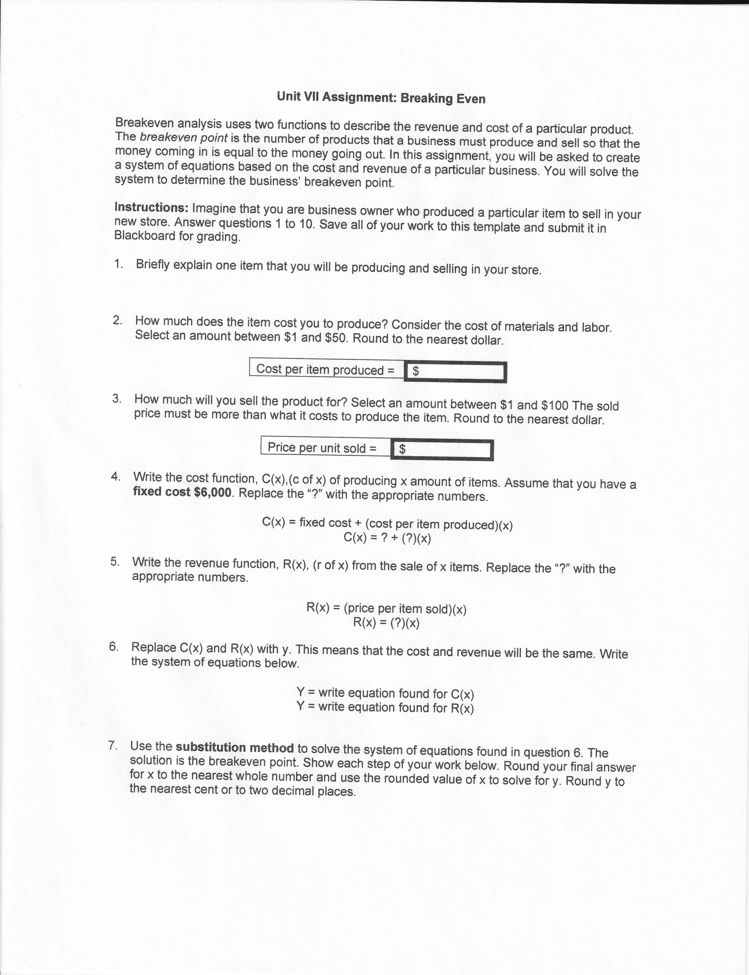 Unit Vll Assignment: Breaking Even Breakeven