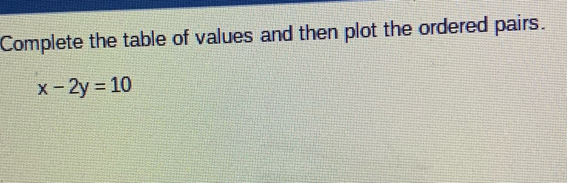 What are the table of value's Complete the table