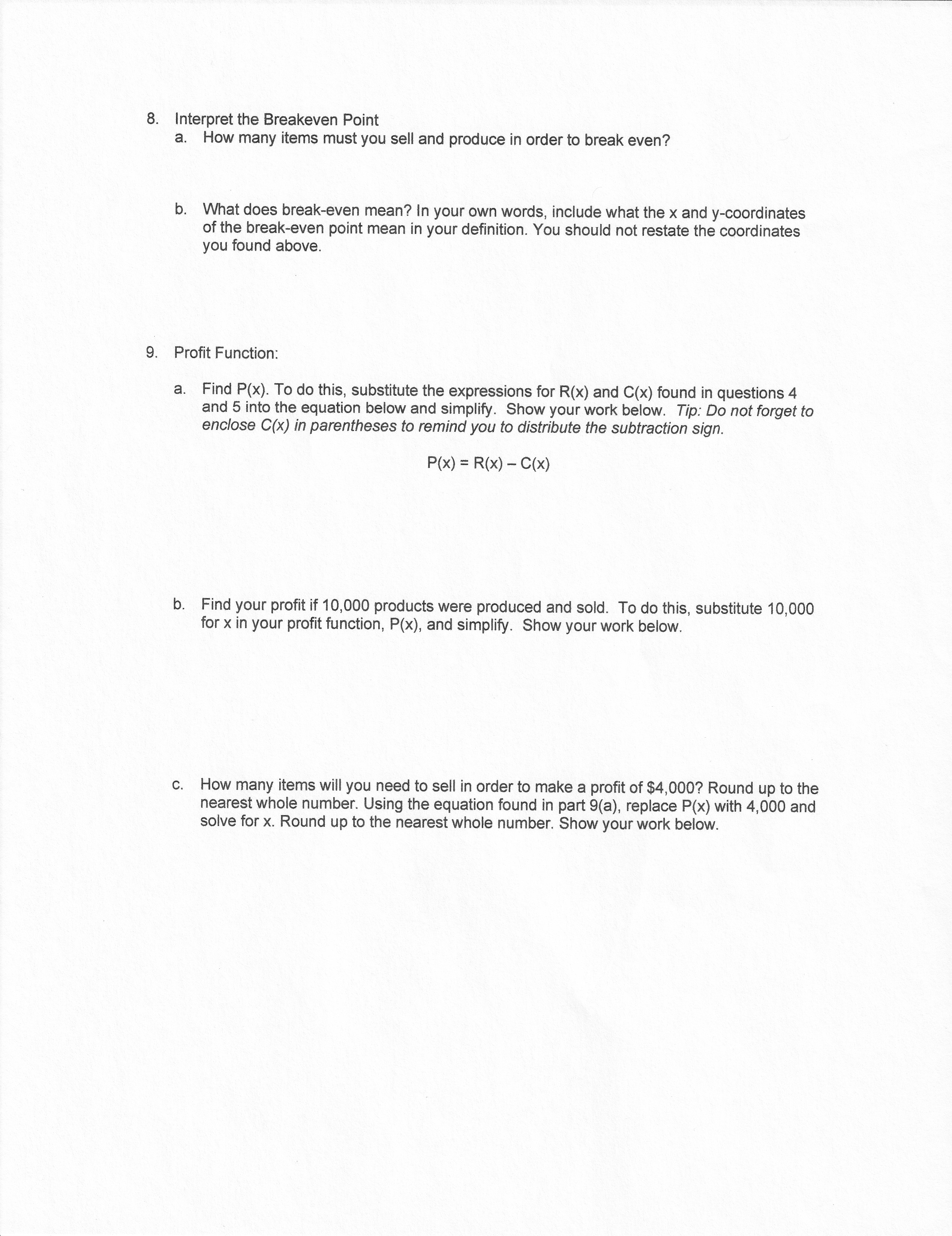 Unit Vll Assignment: Breaking Even Breakeven