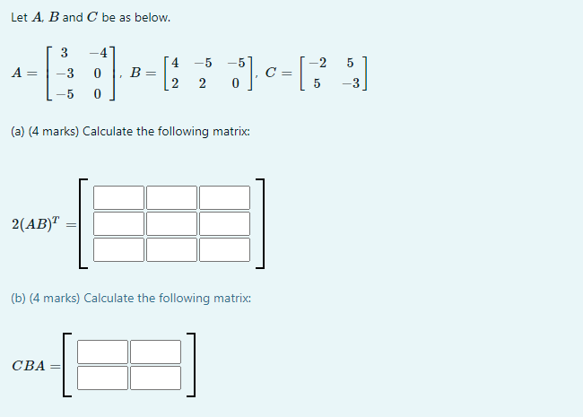Let A, B and O be as below. 3 A 3 B (a) (4 marks)