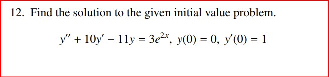 11. Find the solution to the given initial value
