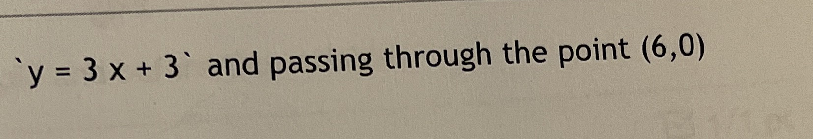 y=3x+3 (6,0) \f
