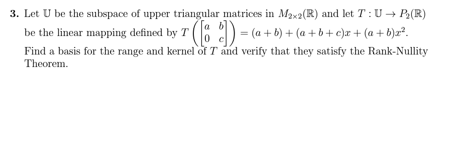 3. Let U be the subspace of upper triangular
