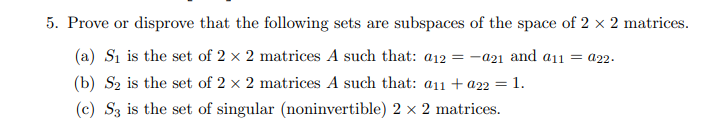 5. Prove or disprove that the following sets are