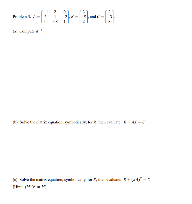 12 0 Problem3..-'l=[3 1 2,B= 3 2 5.', and C =
