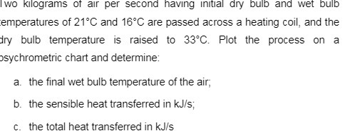 I wo kilograms of air per second having initial