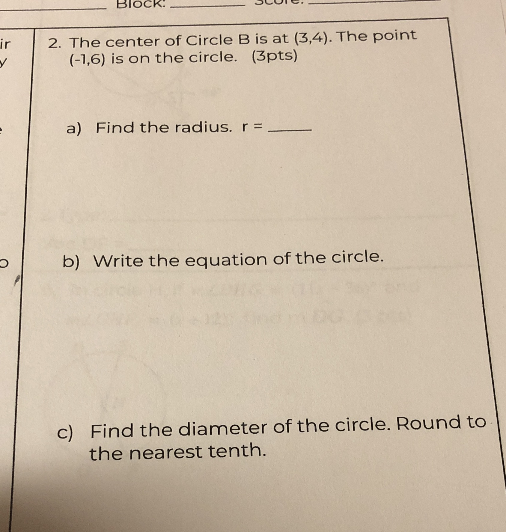 Block: 2. The center of Circle B is at (3,4). The