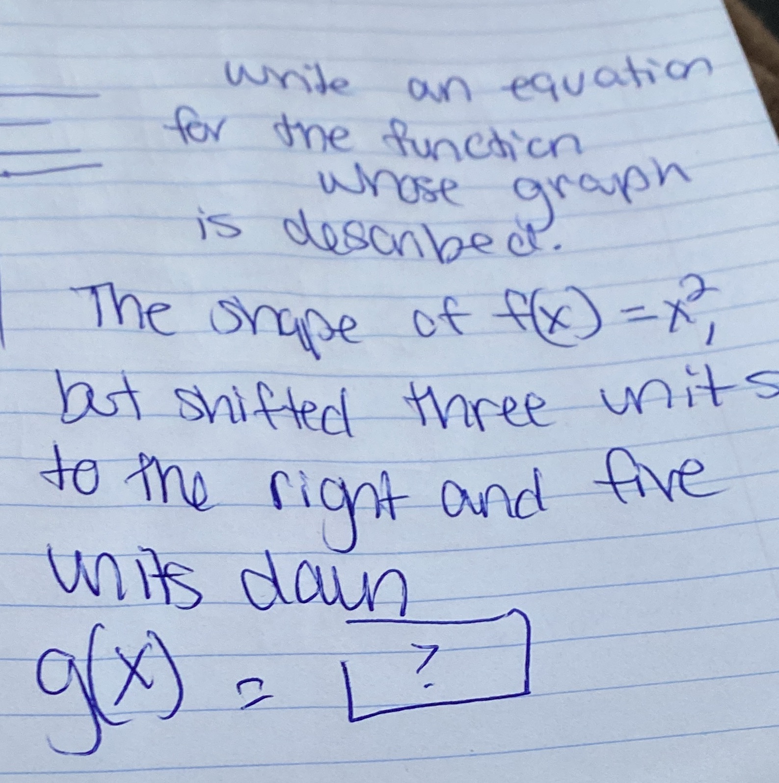 write an equation for the function whose grayoh