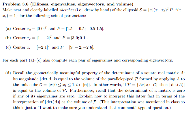 Problem 3.6 (Ellipses, eigenvalues, eigenvectors,