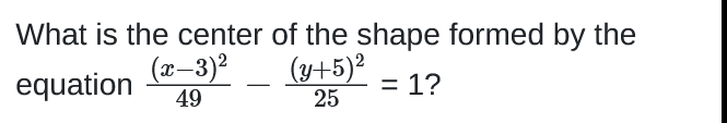 What is the center of the shape formed by the _ 2