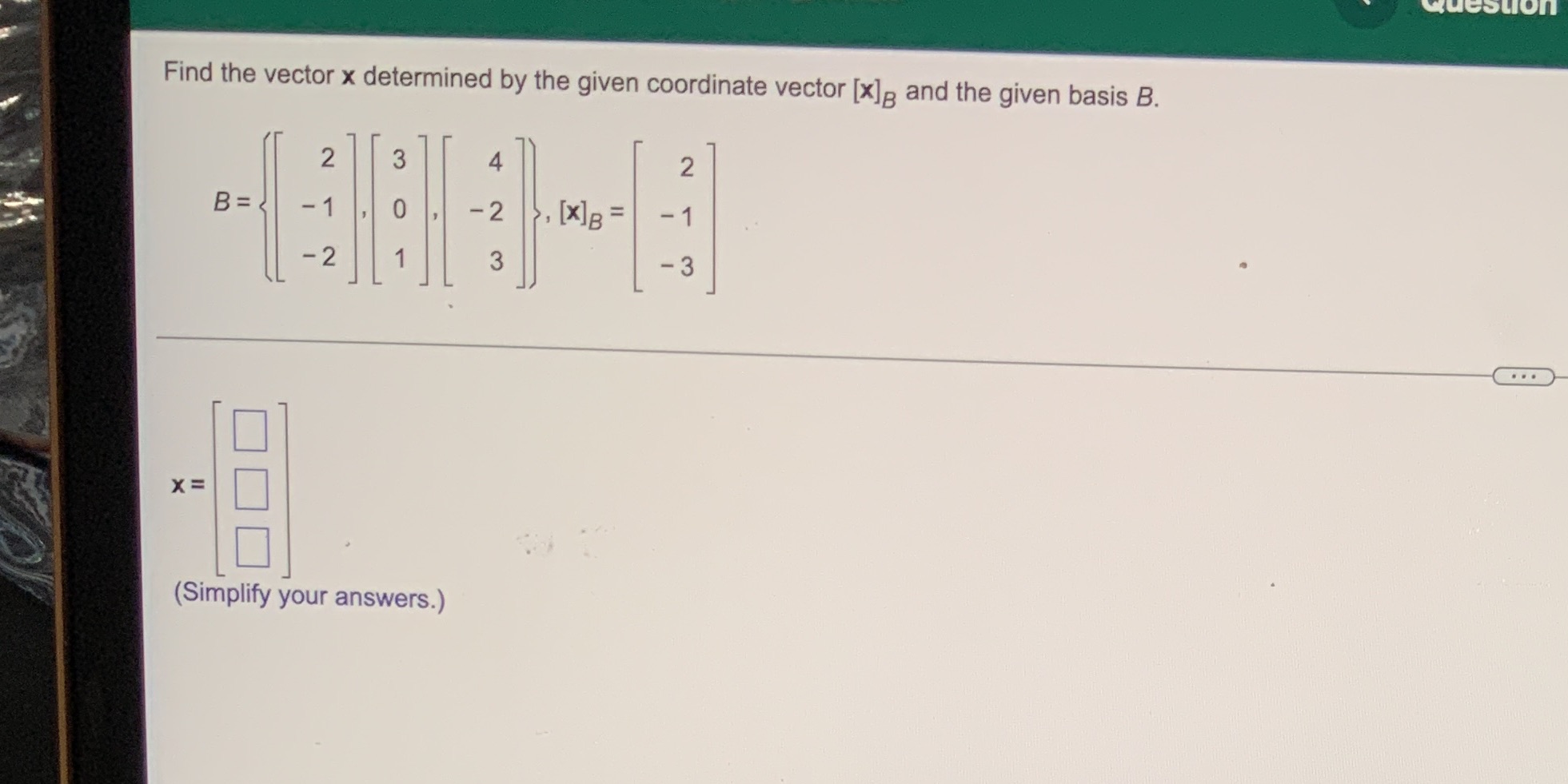 Lion Find the vector x determined by the given