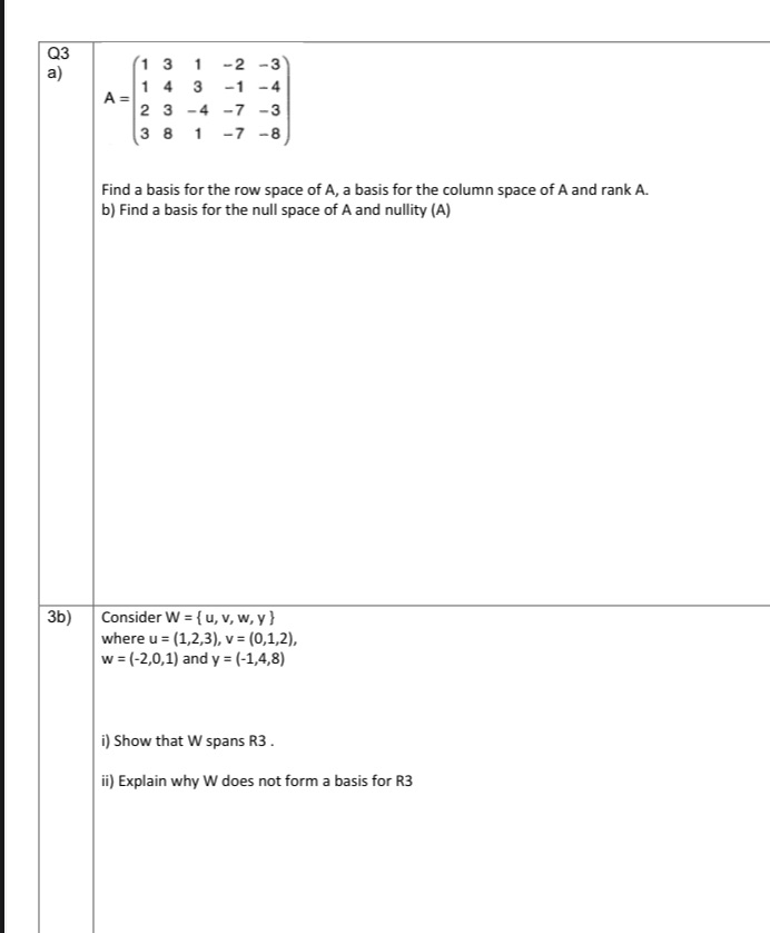 MAT423 - LINEAR ALGEBRA Q3 a) - 2 3 A= 2 -3 3 8