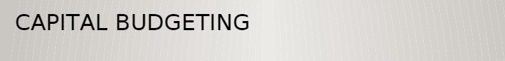 CAPITAL BUDGETING