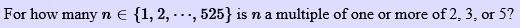 For how many n 6 {1, 2, . . ., 525} is n a