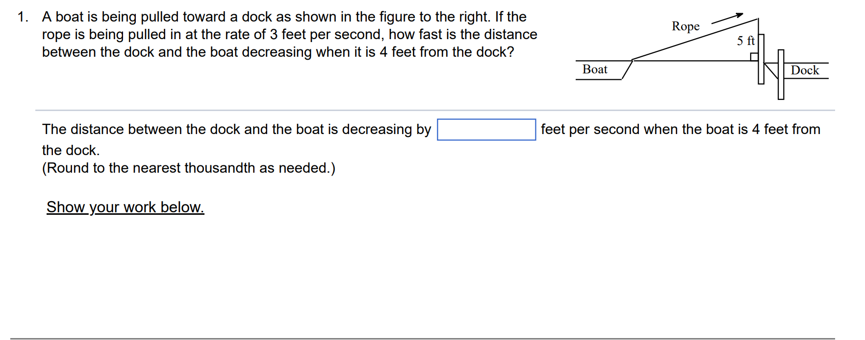 1. A boat is being pulled toward a dock as shown
