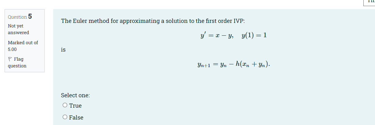 Question 5 The Euler method for approximationg a