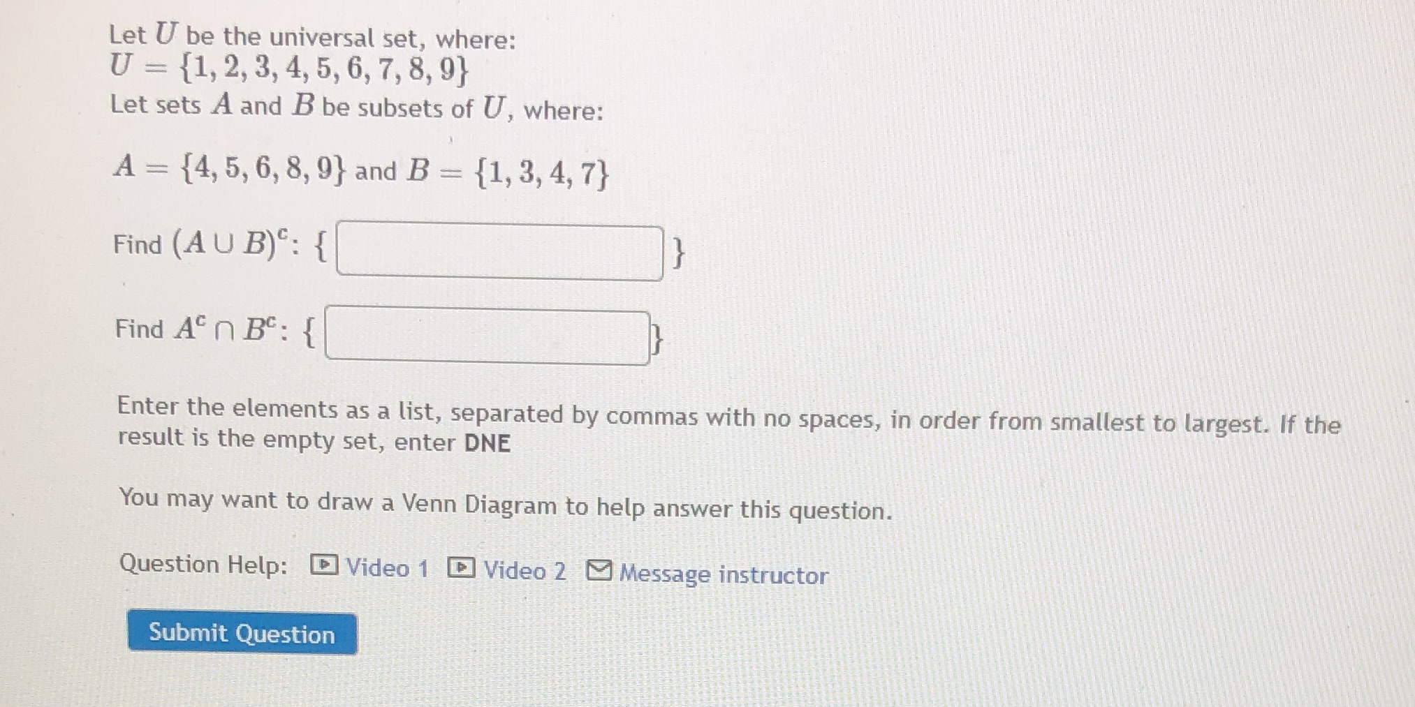 Let U be the universal set, where: U = {1, 2, 3,