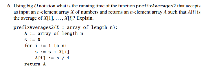 6. Using big O notation what is the running time