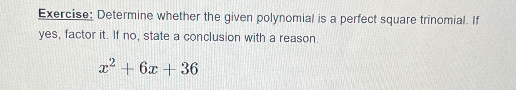 Exercise: Determine whether the given polynomial