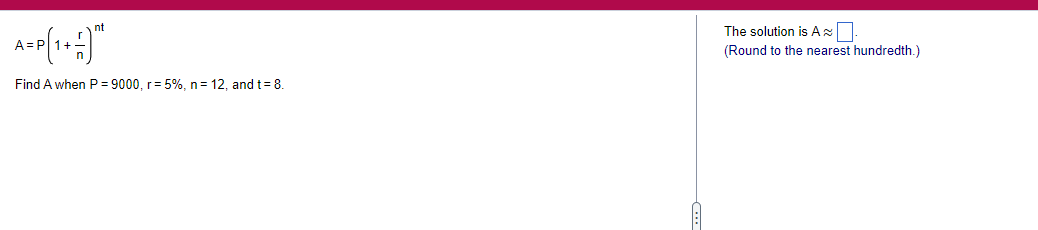 nt A = P 1+ - The solution is A ~ (Round to the