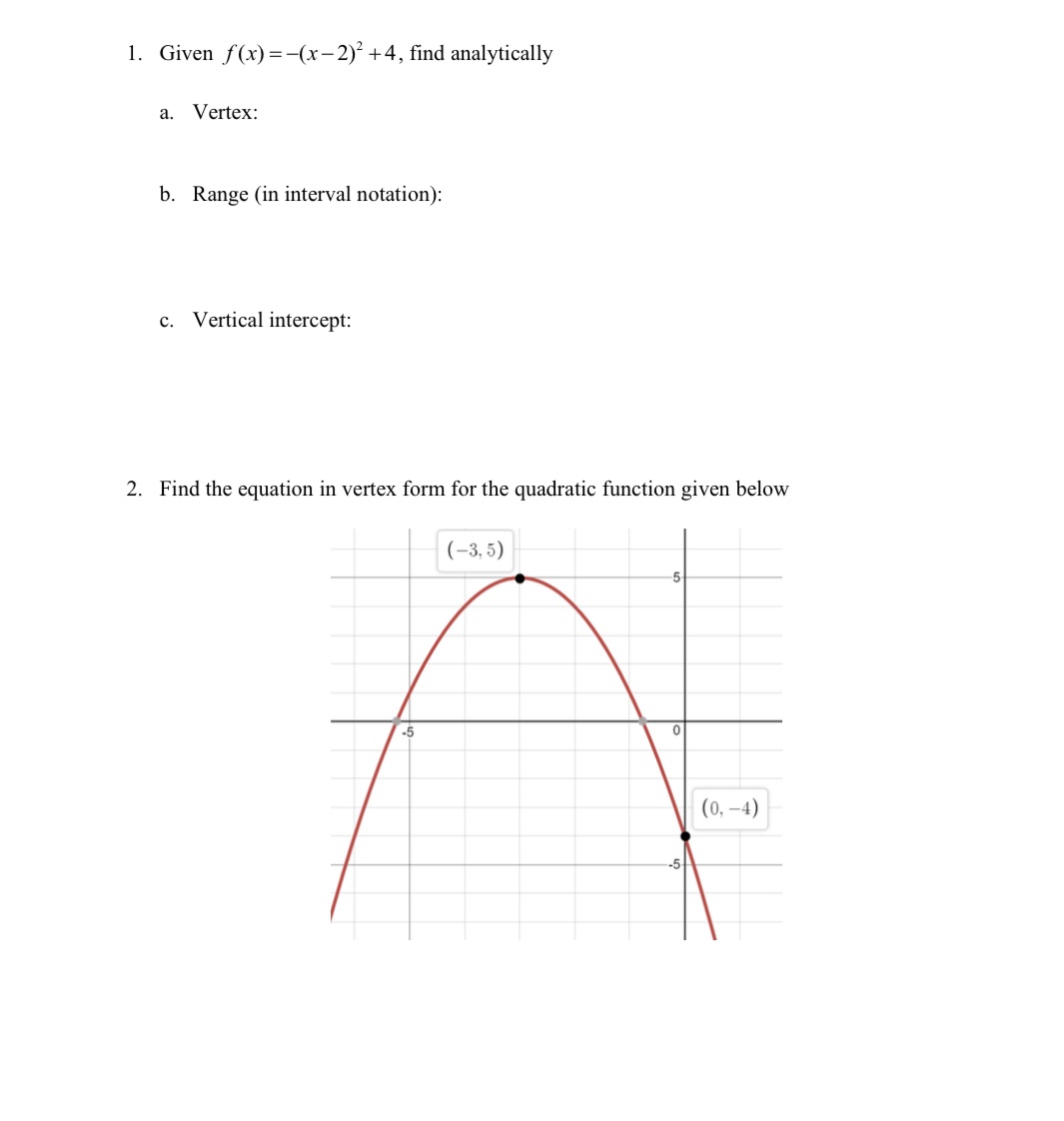 1. Given f (x) = (x2)2 +4, nd analytically a.