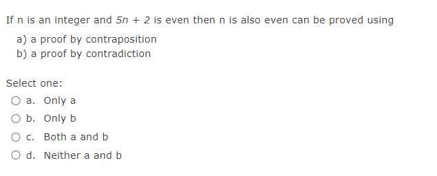 Select the correct answer A theorem is a