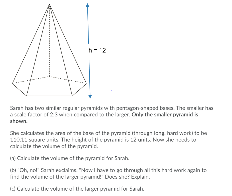h=12 Sarah has two similar regular pyramids with