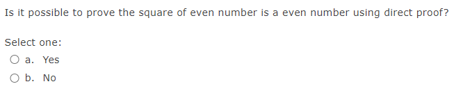 Select the correct answer A theorem is a