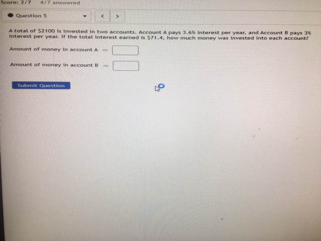 Score: 2/7 4/7 answered Question 5 A total of