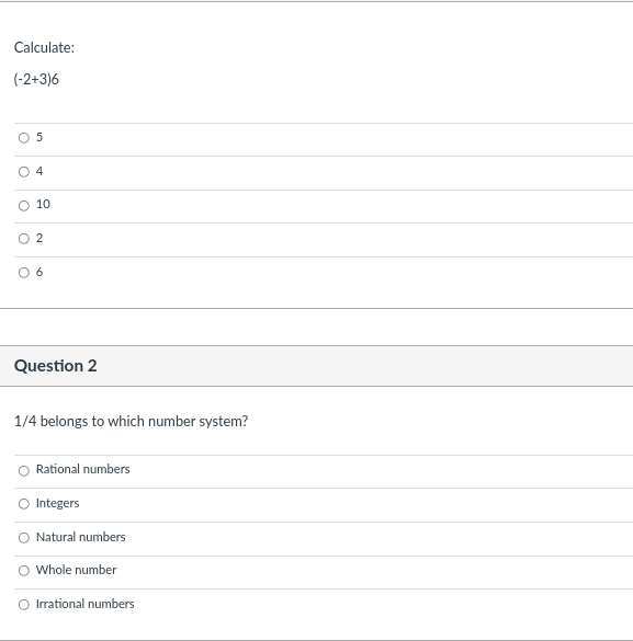 Calculate: (-2+3)6 0 5 0 4 O 10 0 2 06 Question 2