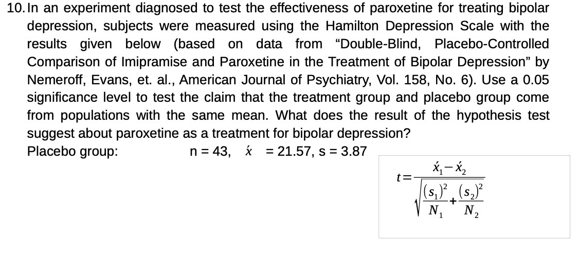 10. In an experiment diagnosed to test the