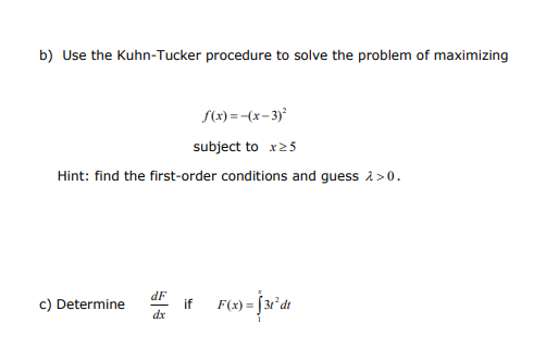 b) Use the Kuhn-Tucker procedure to solve the