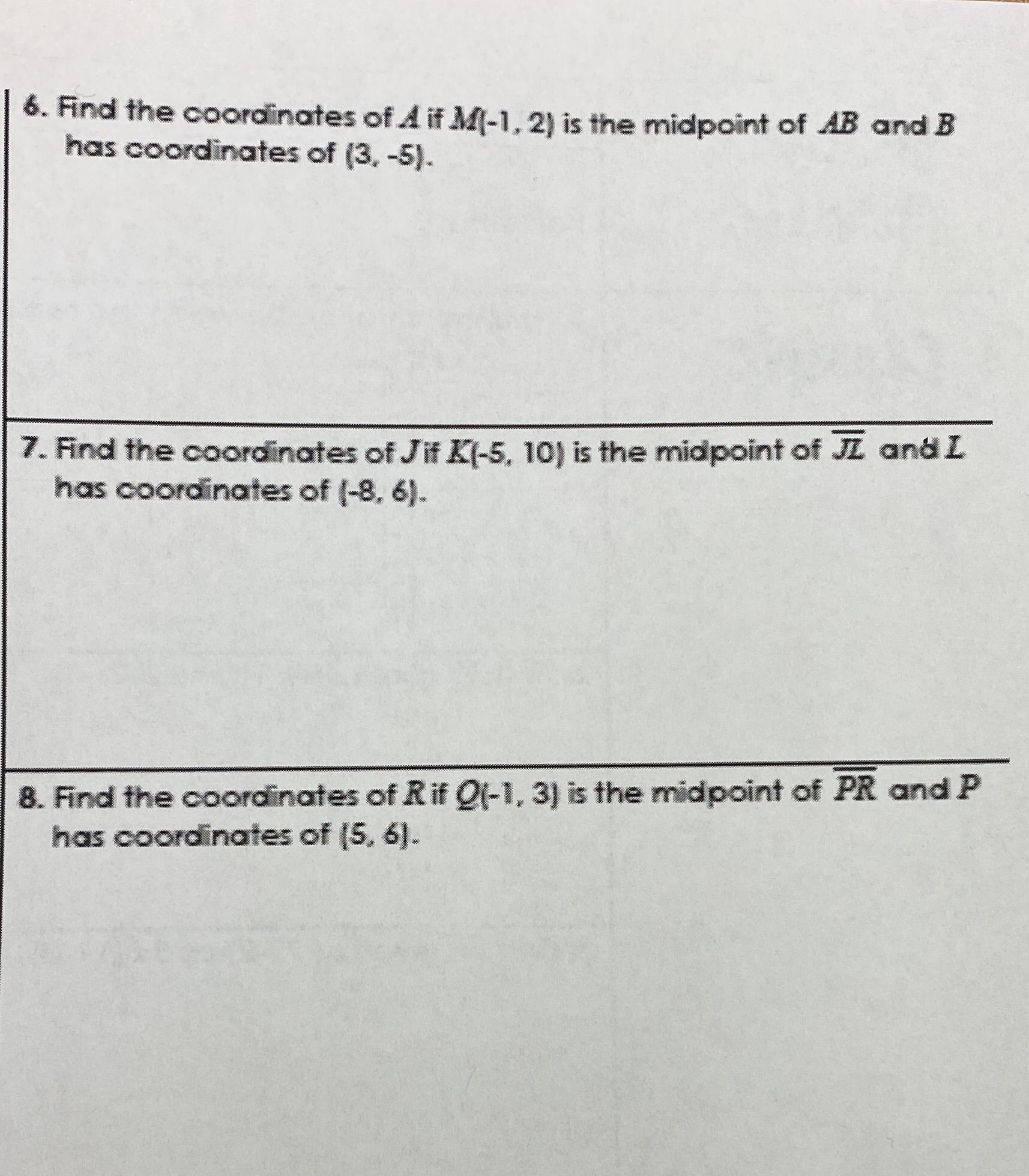 6. Find the coordinates of A if M-1, 2) is the